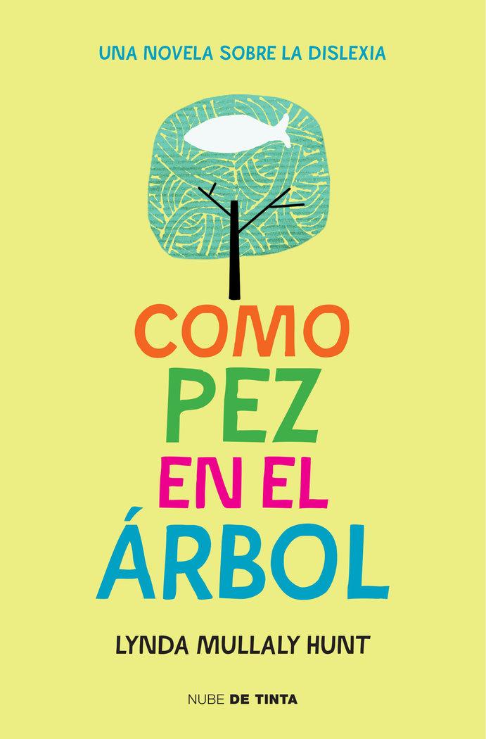 Vorderes Coverbild Como pez en el árbol : una novela sobre la dislexia