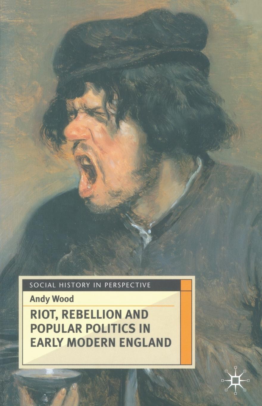 Vorderes Coverbild Riot, Rebellion and Popular Politics in Early Modern England