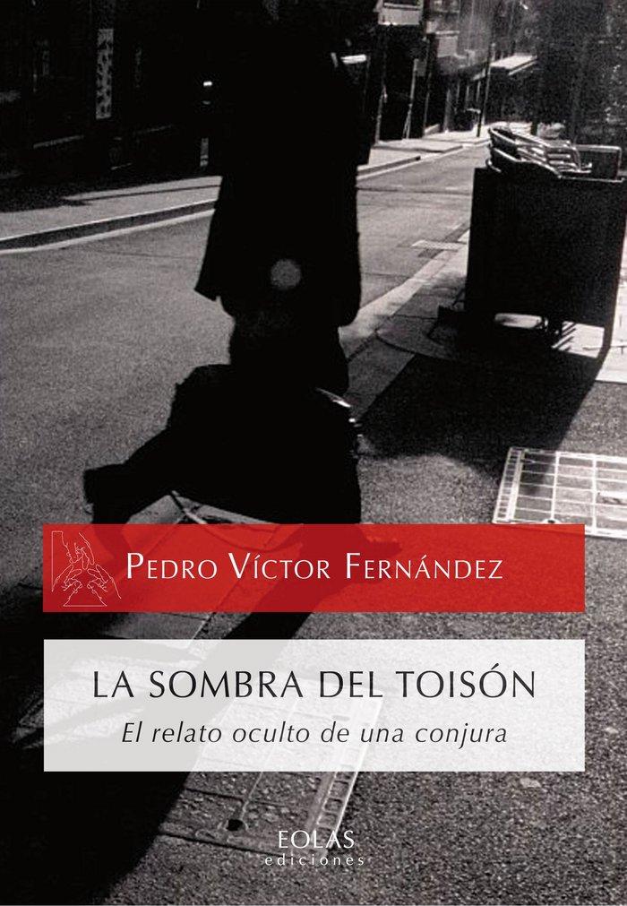 Vorderes Coverbild La sombra del toisón : el relato oculto de una conjura