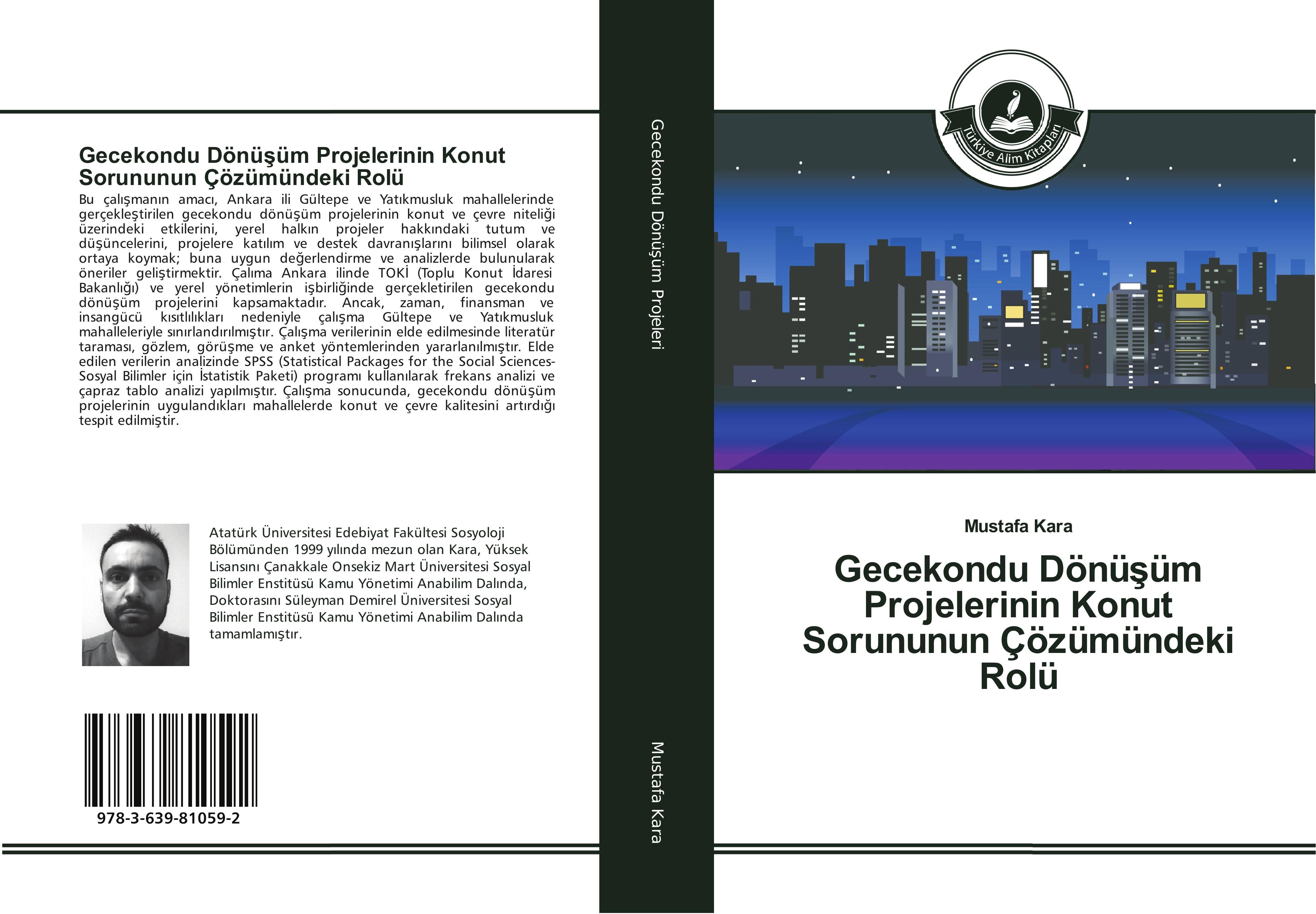 Vorderes Coverbild Gecekondu Dönü¿üm Projelerinin Konut Sorununun Çözümündeki Rolü