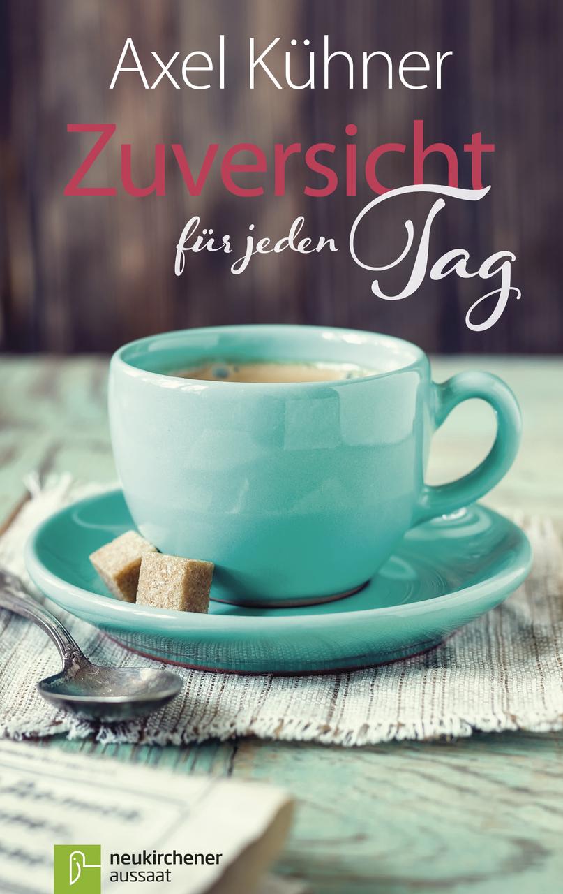 Vorderes Coverbild Zuversicht für jeden Tag