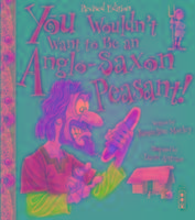Vorderes Coverbild You Wouldn't Want To Be An Anglo-Saxon Peasant!