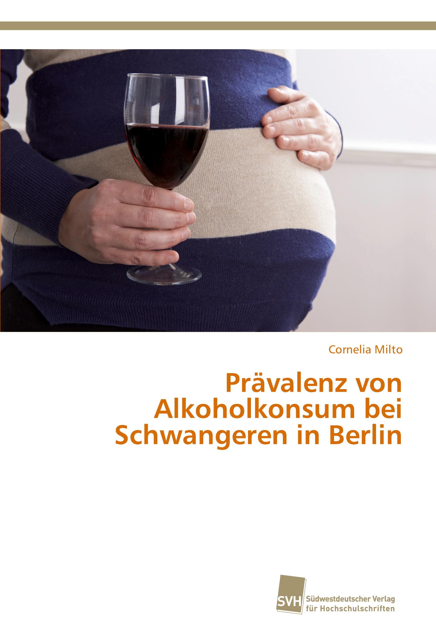 Vorderes Coverbild Prävalenz von Alkoholkonsum bei Schwangeren in Berlin
