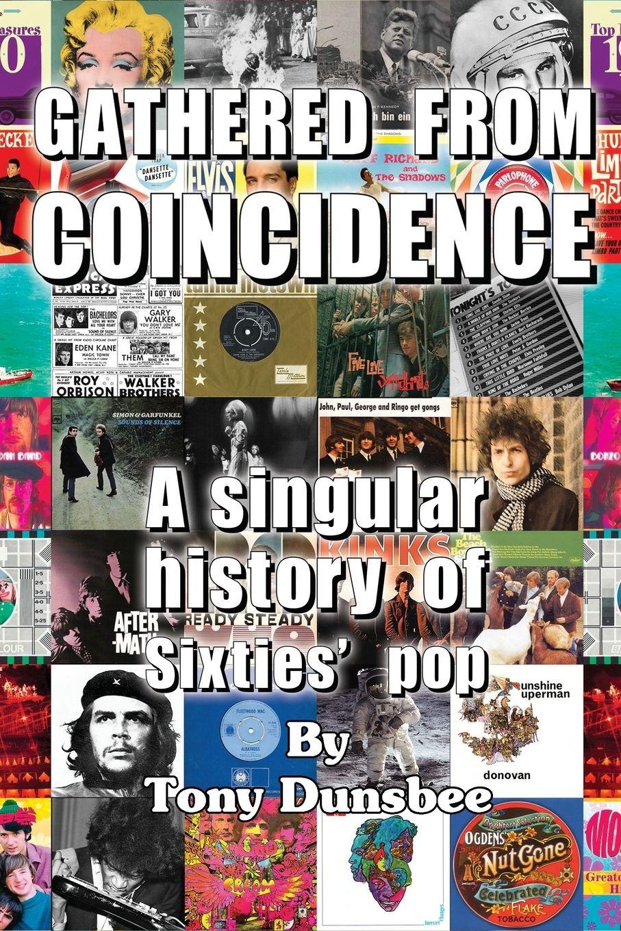 Vorderes Coverbild GATHERED FROM COINCIDENCE  - A singular history of Sixties' pop