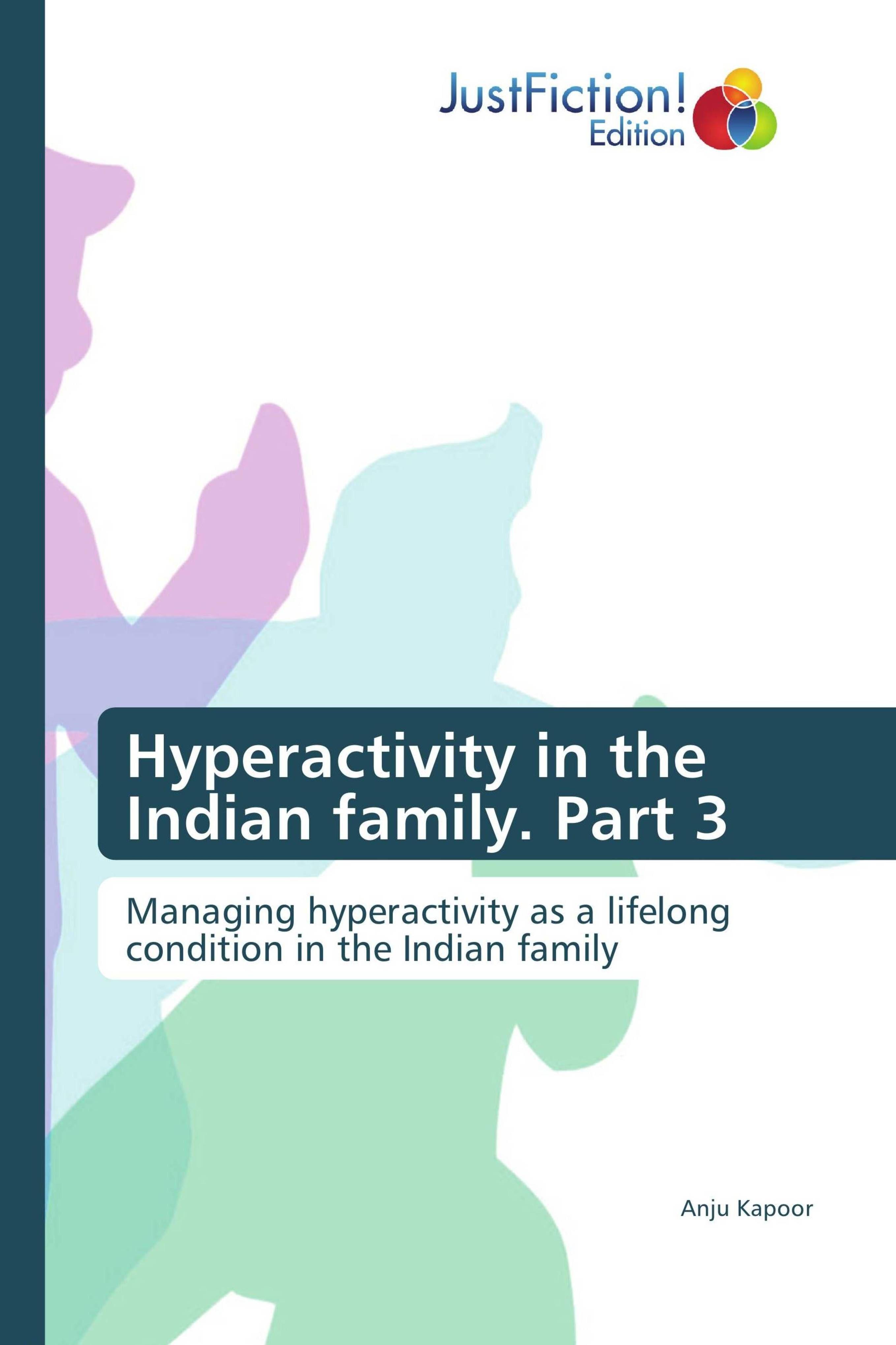 Vorderes Coverbild Hyperactivity in the Indian family. Part 3