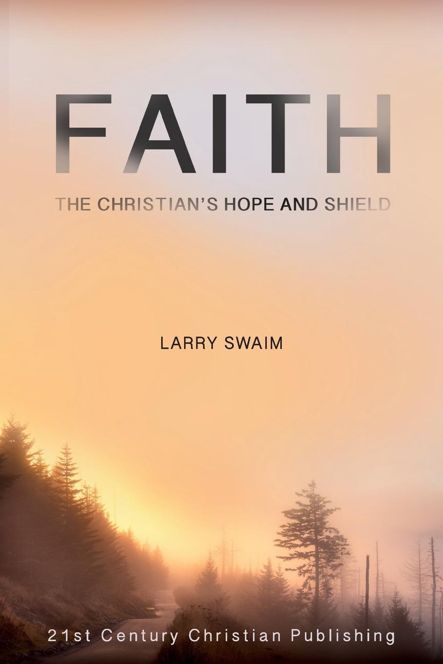 Vorderes Coverbild Faith - The Christian's Hope and Shield