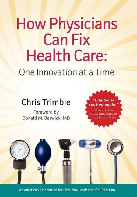 Vorderes Coverbild How Physicians Can Fix Health Care