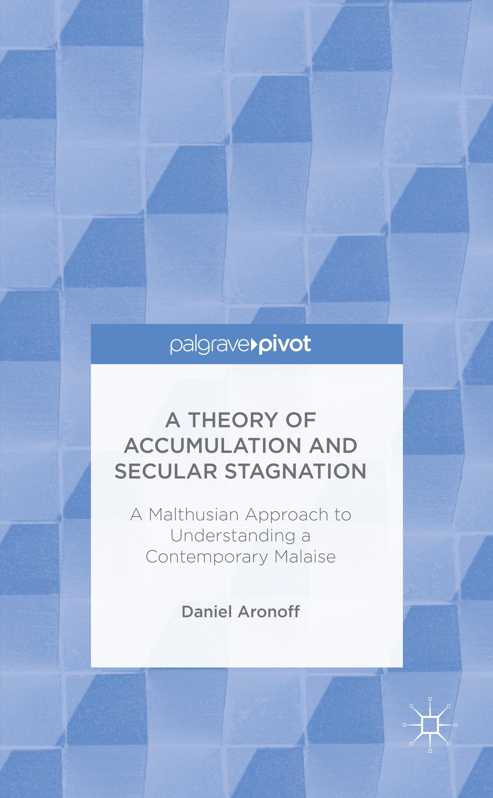 Vorderes Coverbild A Theory of Accumulation and Secular Stagnation