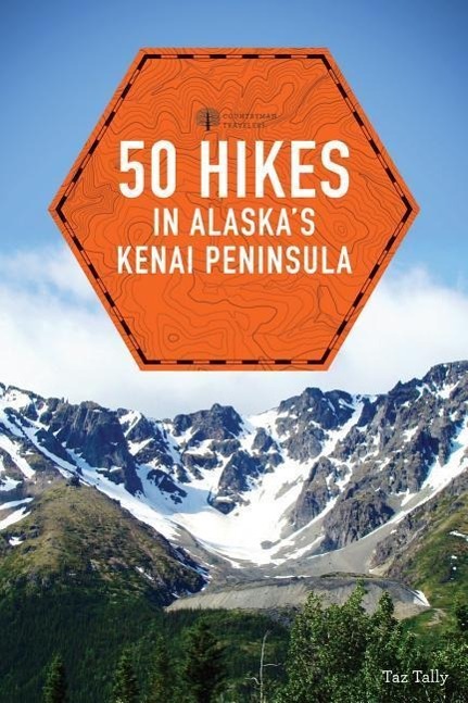 Vorderes Coverbild 50 Hikes in Alaska's Kenai Peninsula