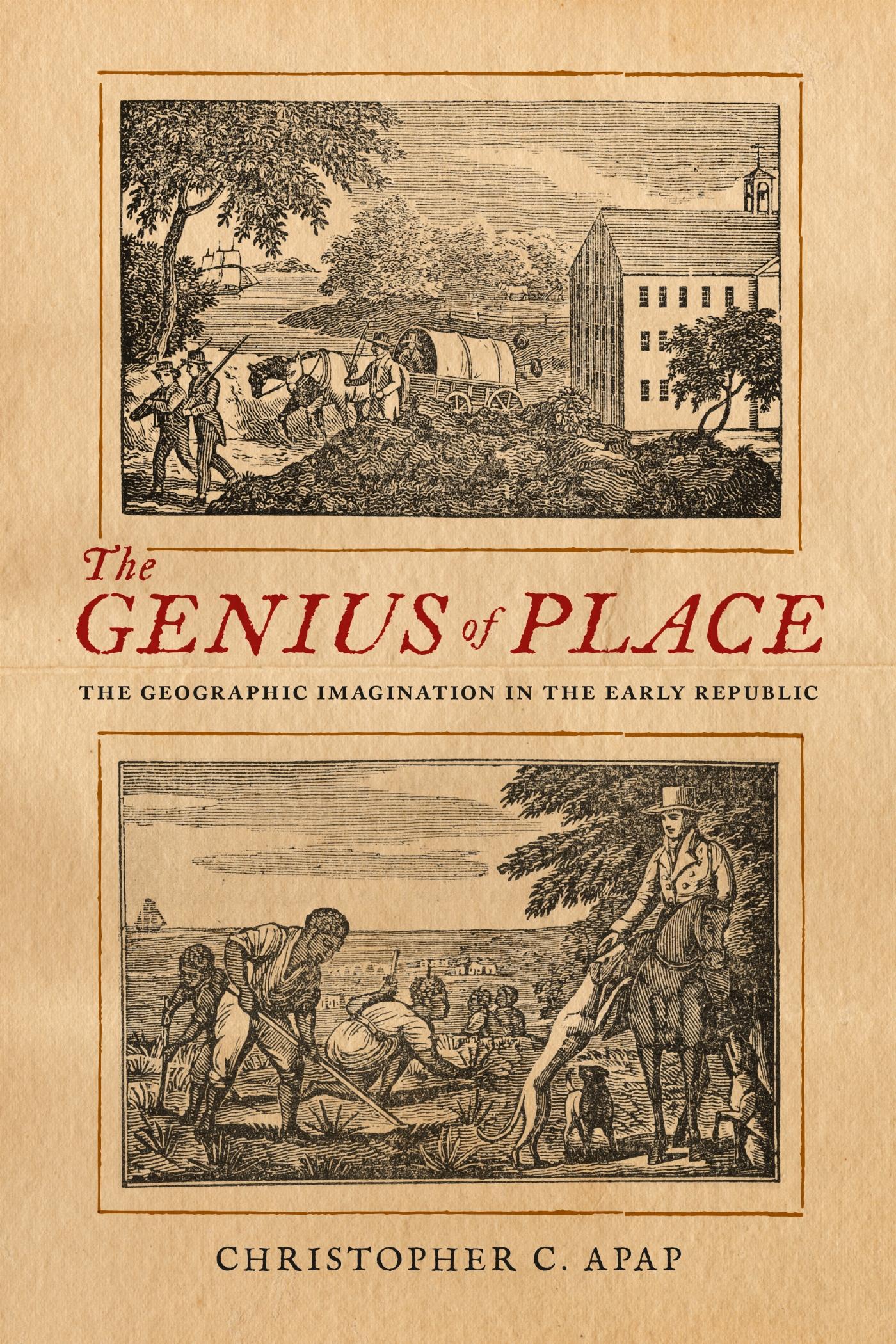 Vorderes Coverbild The Genius of Place: The Geographic Imagination in the Early Republic