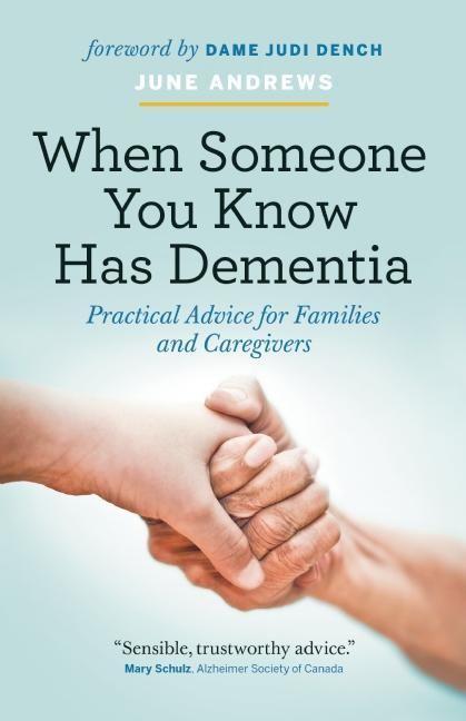 Vorderes Coverbild When Someone You Know Has Dementia