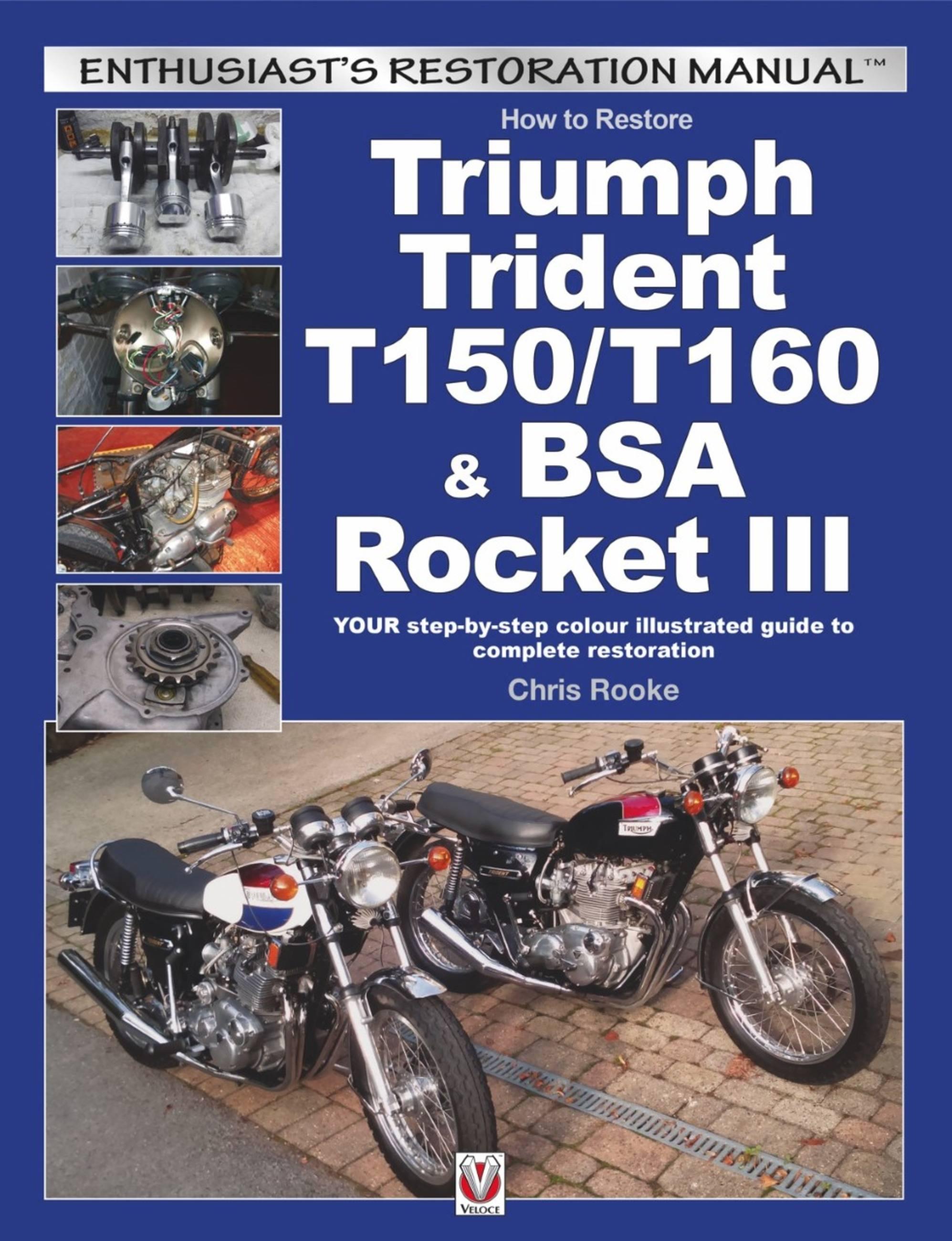 Vorderes Coverbild How to Restore Triumph Trident T150/T160 & BSA Rocket III