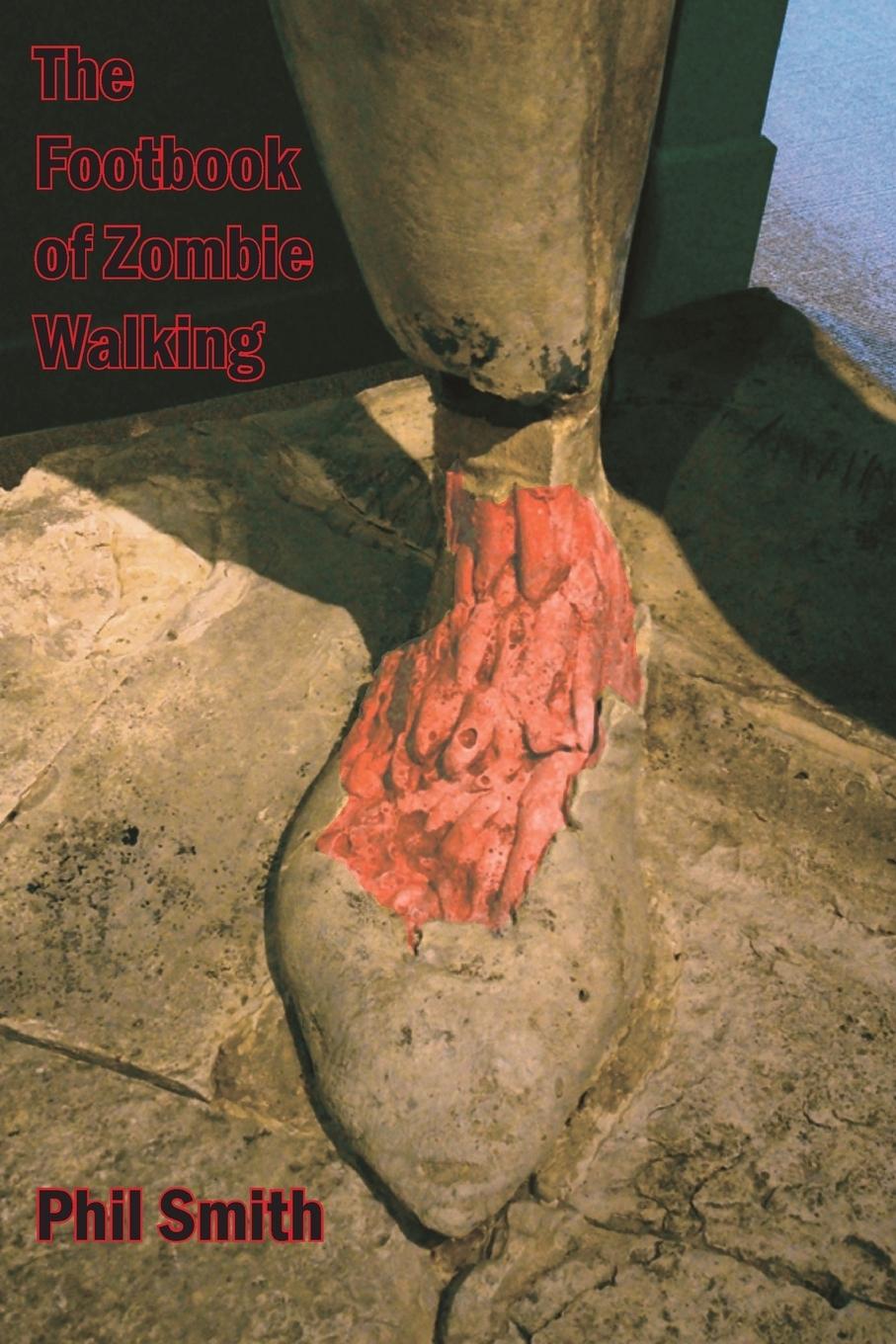 Vorderes Coverbild The Footbook of Zombie Walking