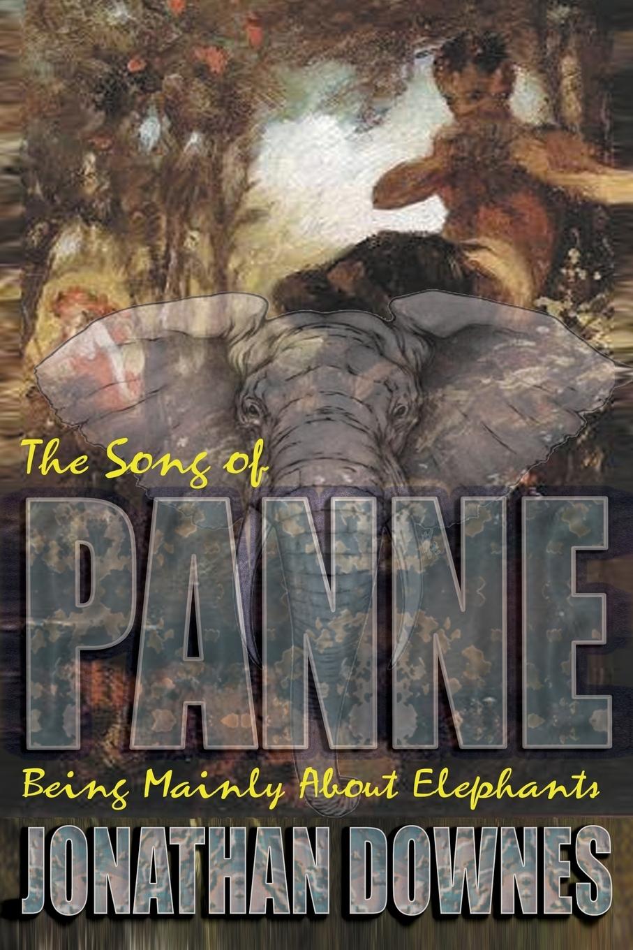 Vorderes Coverbild The Song of Panne (Being Mainly about Elephants)