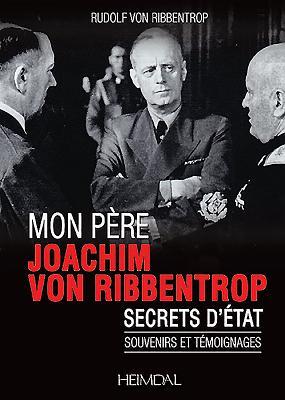 Vorderes Coverbild Mon Père, Joachim Von Ribbentrop