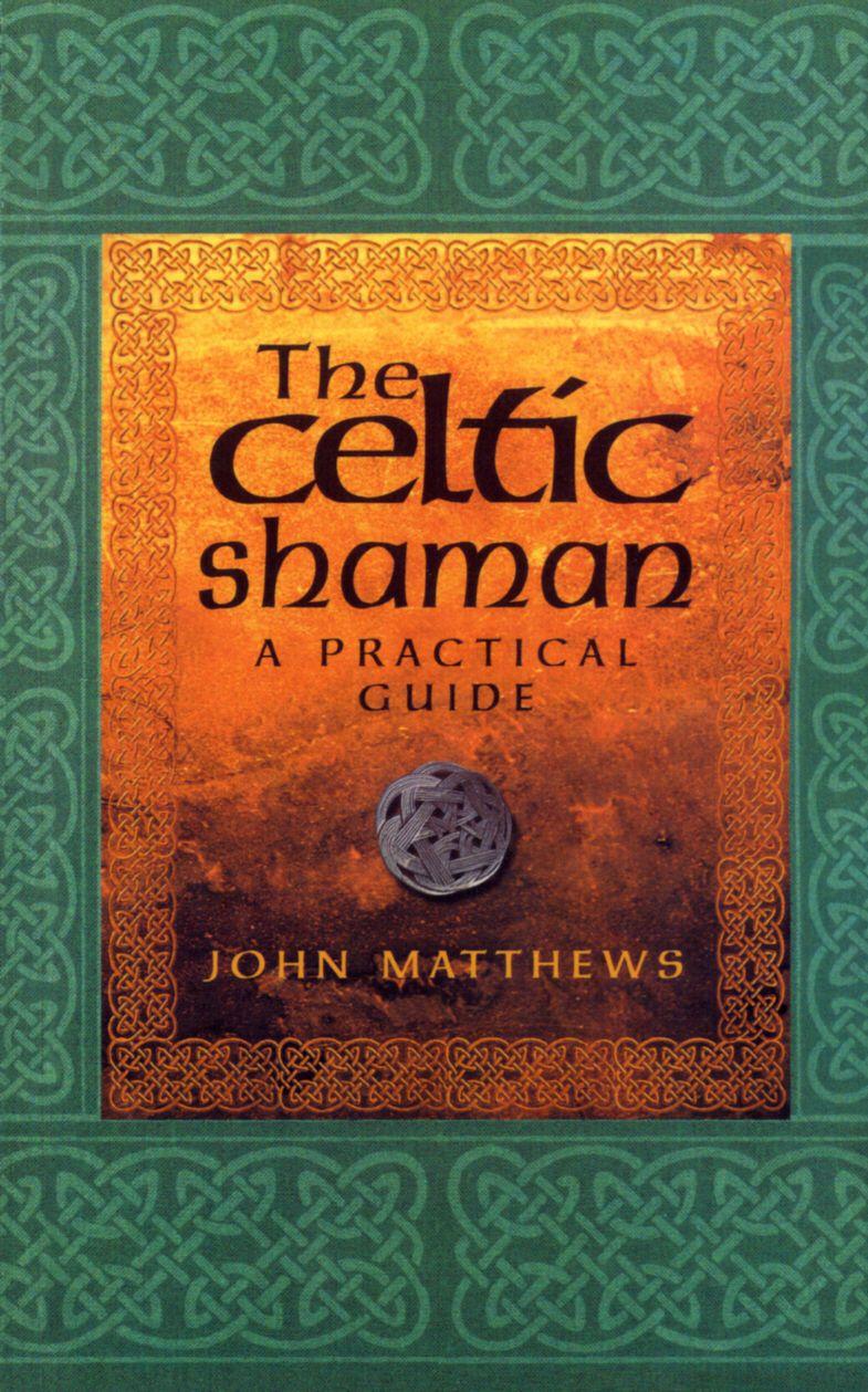 Vorderes Coverbild The Celtic Shaman