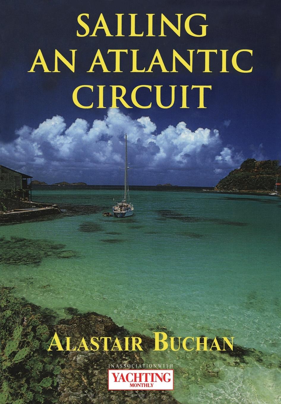 Vorderes Coverbild Yachting Monthly's Sailing an Atlantic Circuit
