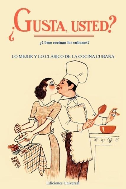 Vorderes Coverbild GUSTA USTED ¿Cómo cocinan los cubanos?