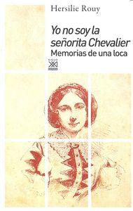Vorderes Coverbild Yo no soy la señorita Chevalier : memorias de una loca