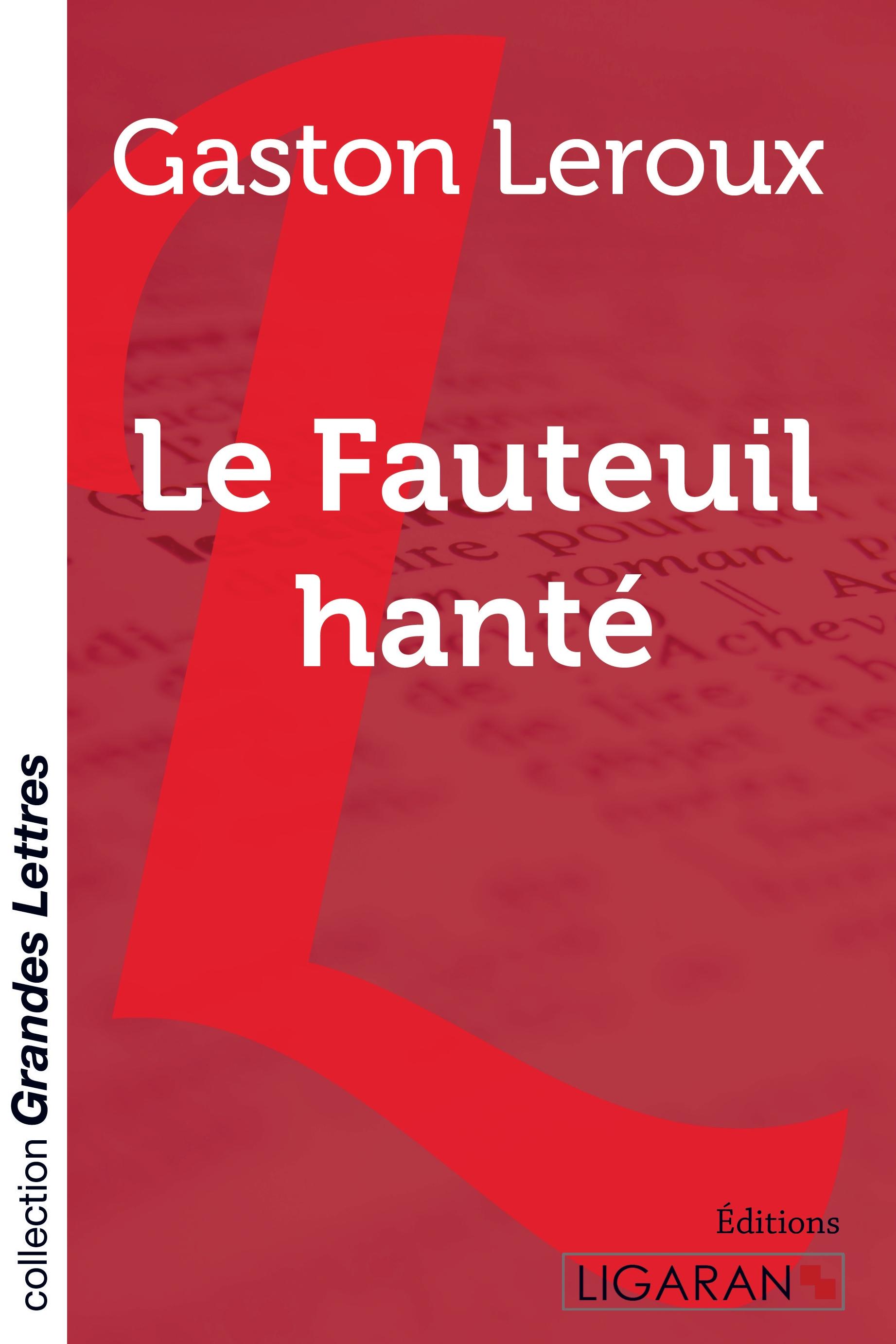Vorderes Coverbild Le Fauteuil hanté (grands caractères)
