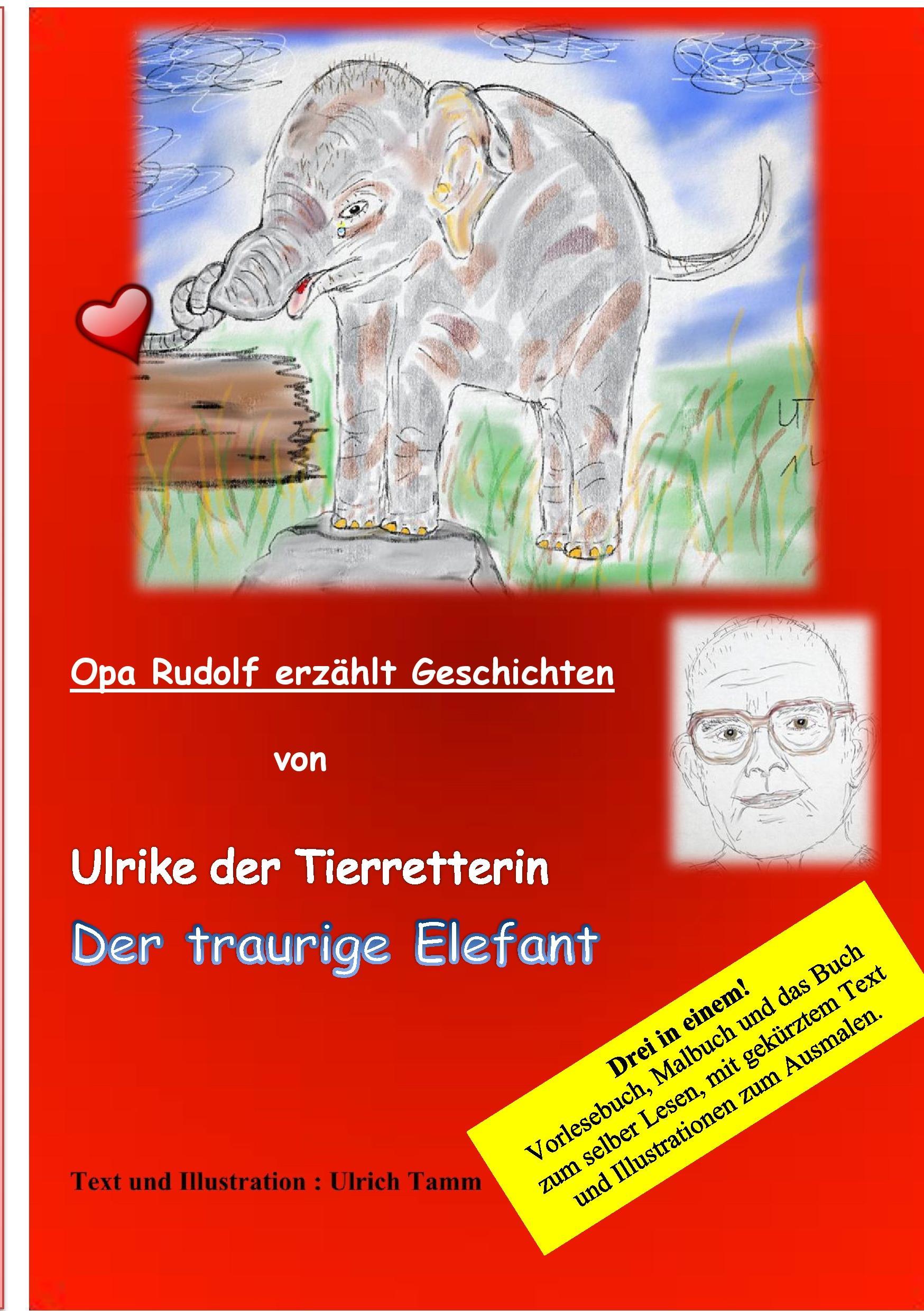 Vorderes Coverbild Ulrike die Tierretterin und der traurige Elefant. Opa Rudolf erzählt Geschichten