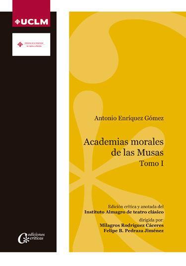 Vorderes Coverbild Academias morales de las musas : Antonio Enriquez Gómez I