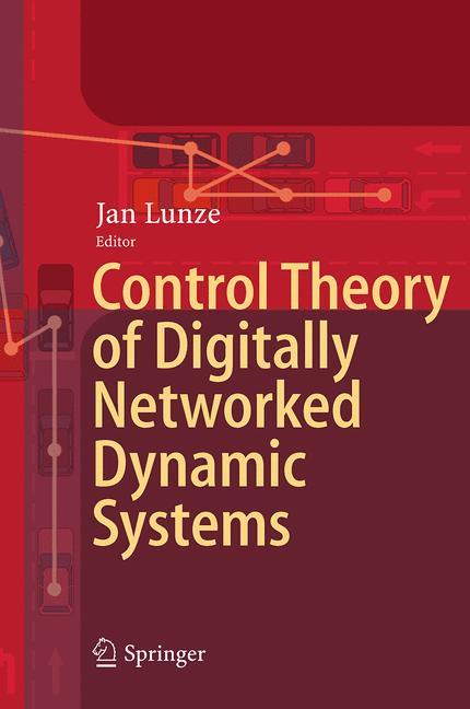 Vorderes Coverbild Control Theory of Digitally Networked Dynamic Systems