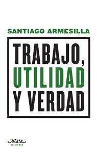 Vorderes Coverbild Trabajo, utilidad y verdad