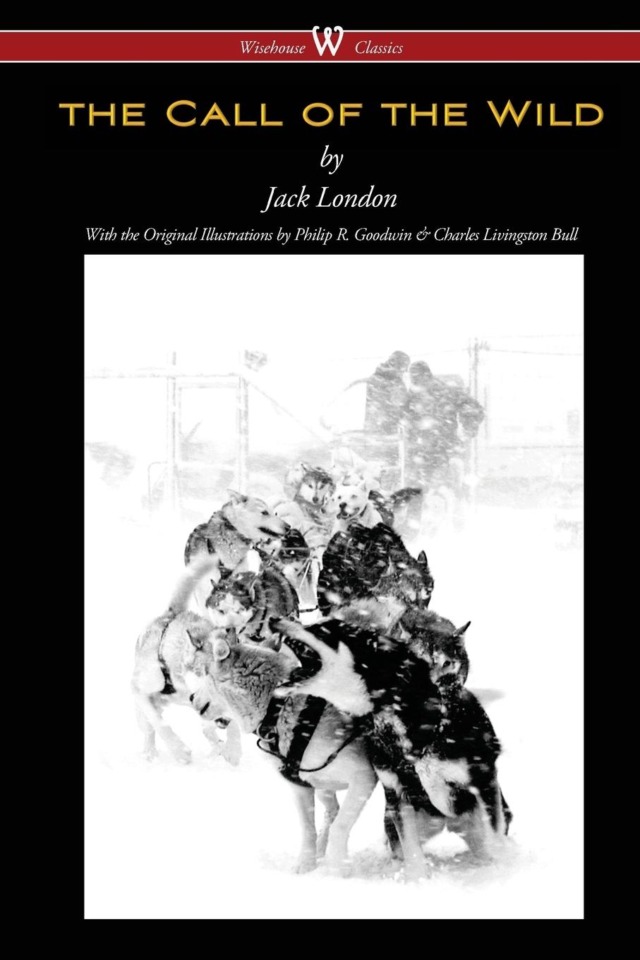 Vorderes Coverbild The Call of the Wild (Wisehouse Classics - with original illustrations)