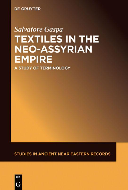 Vorderes Coverbild Textiles in the Neo-Assyrian Empire