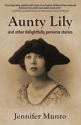 Vorderes Coverbild Aunty Lily: And Other Delightfully Perverse Stories