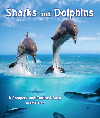 Vorderes Coverbild Sharks and Dolphins: A Compare and Contrast Book