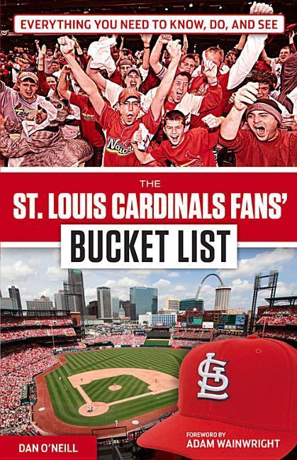 Vorderes Coverbild The St. Louis Cardinals Fans' Bucket List