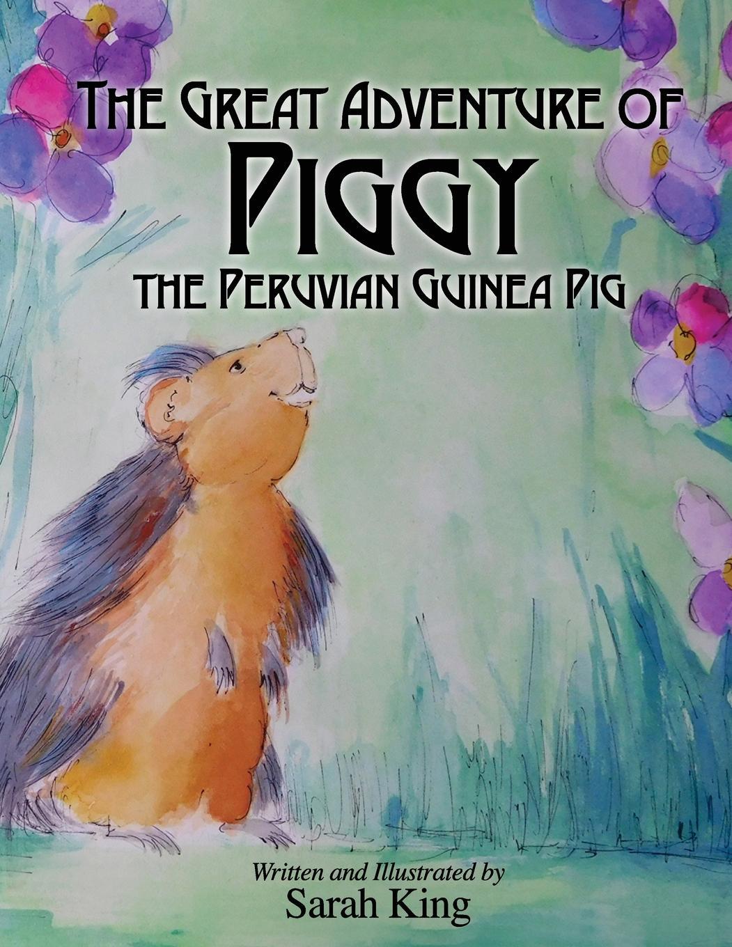 Vorderes Coverbild The Great Adventures of Piggy the Peruvian Guinea Pig