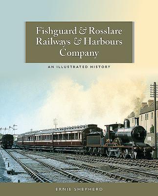 Vorderes Coverbild Fishguard and Rosslare Railways and Harbours Company