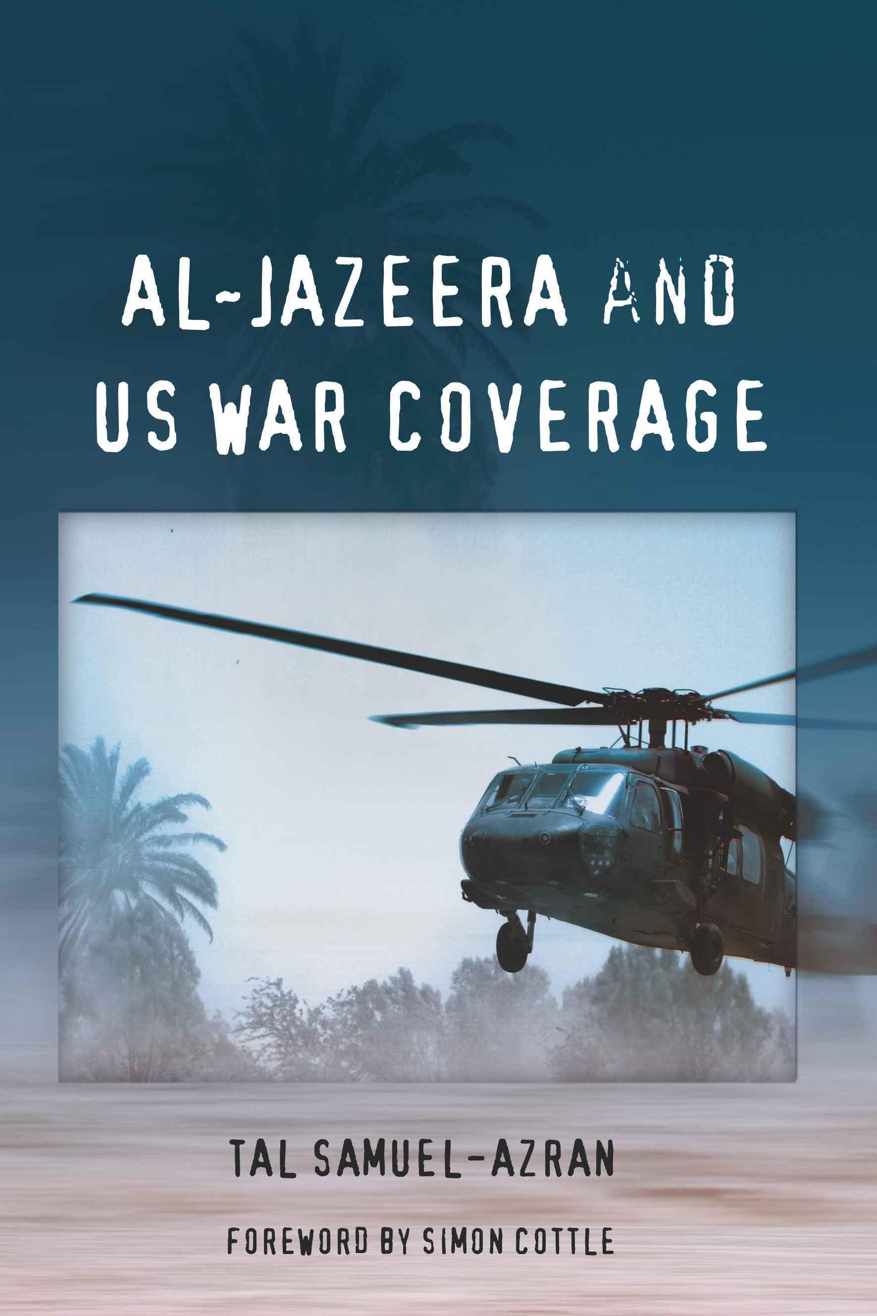 Vorderes Coverbild Al-Jazeera and US War Coverage