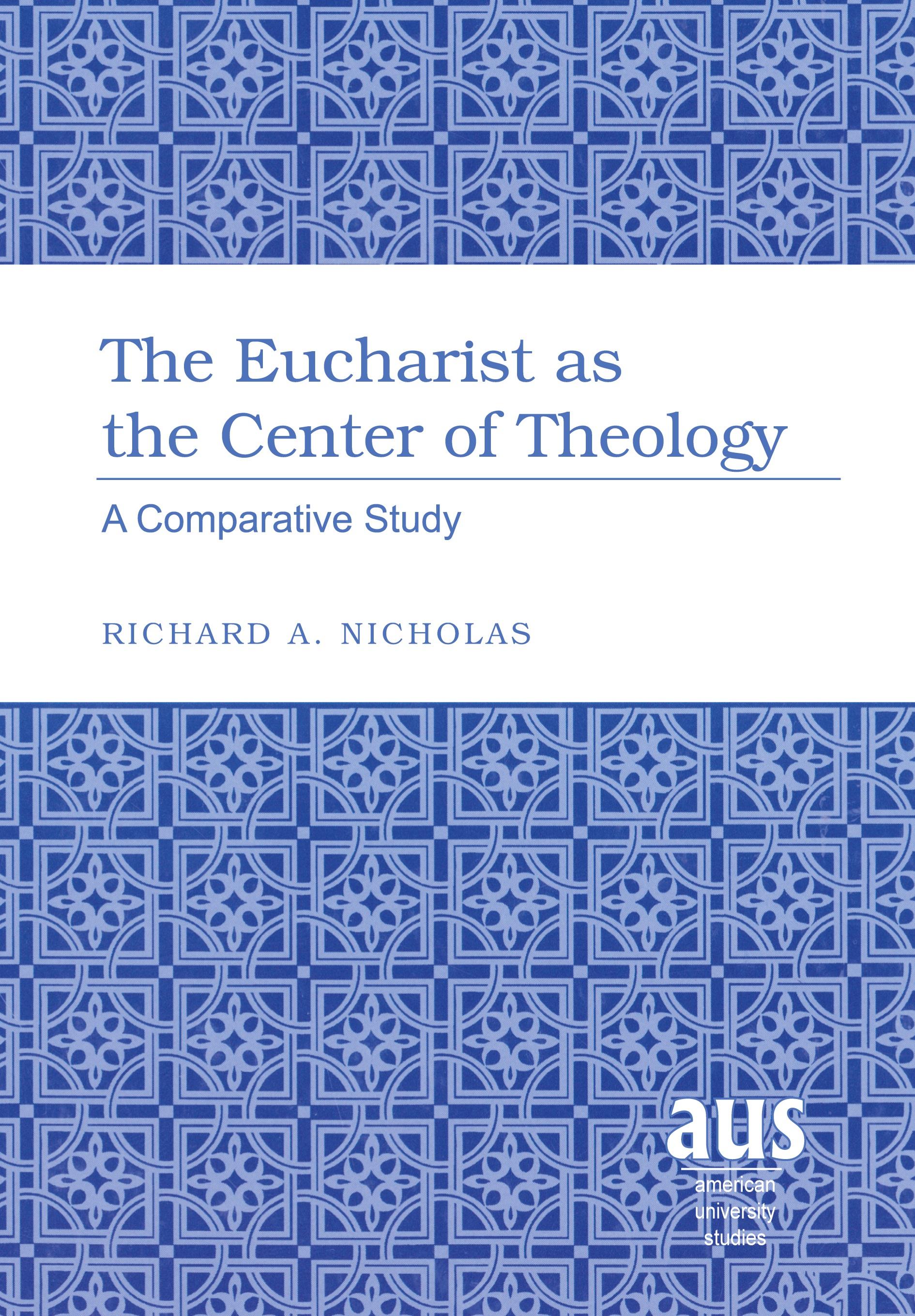 Vorderes Coverbild The Eucharist as the Center of Theology