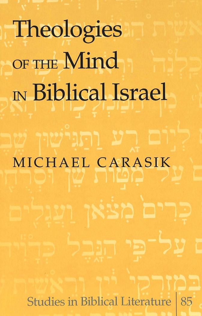 Vorderes Coverbild Theologies of the Mind in Biblical Israel