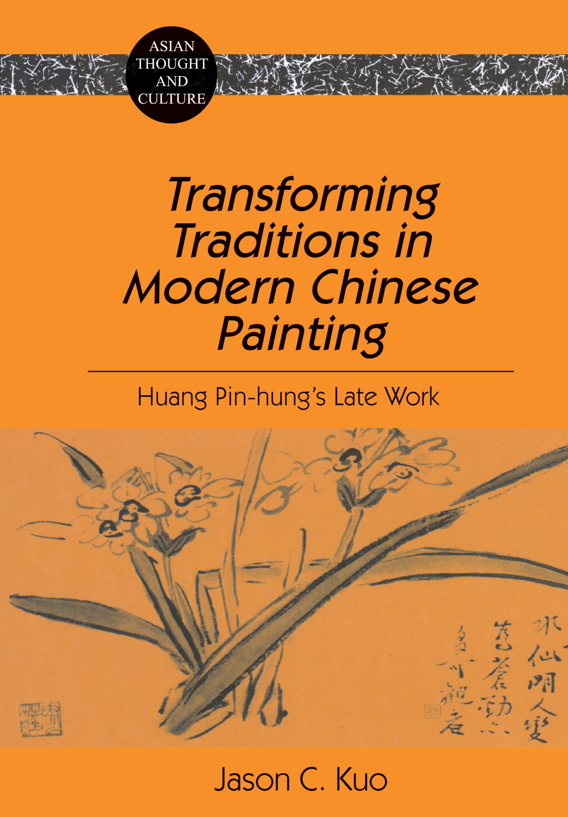 Vorderes Coverbild Transforming Traditions in Modern Chinese Painting