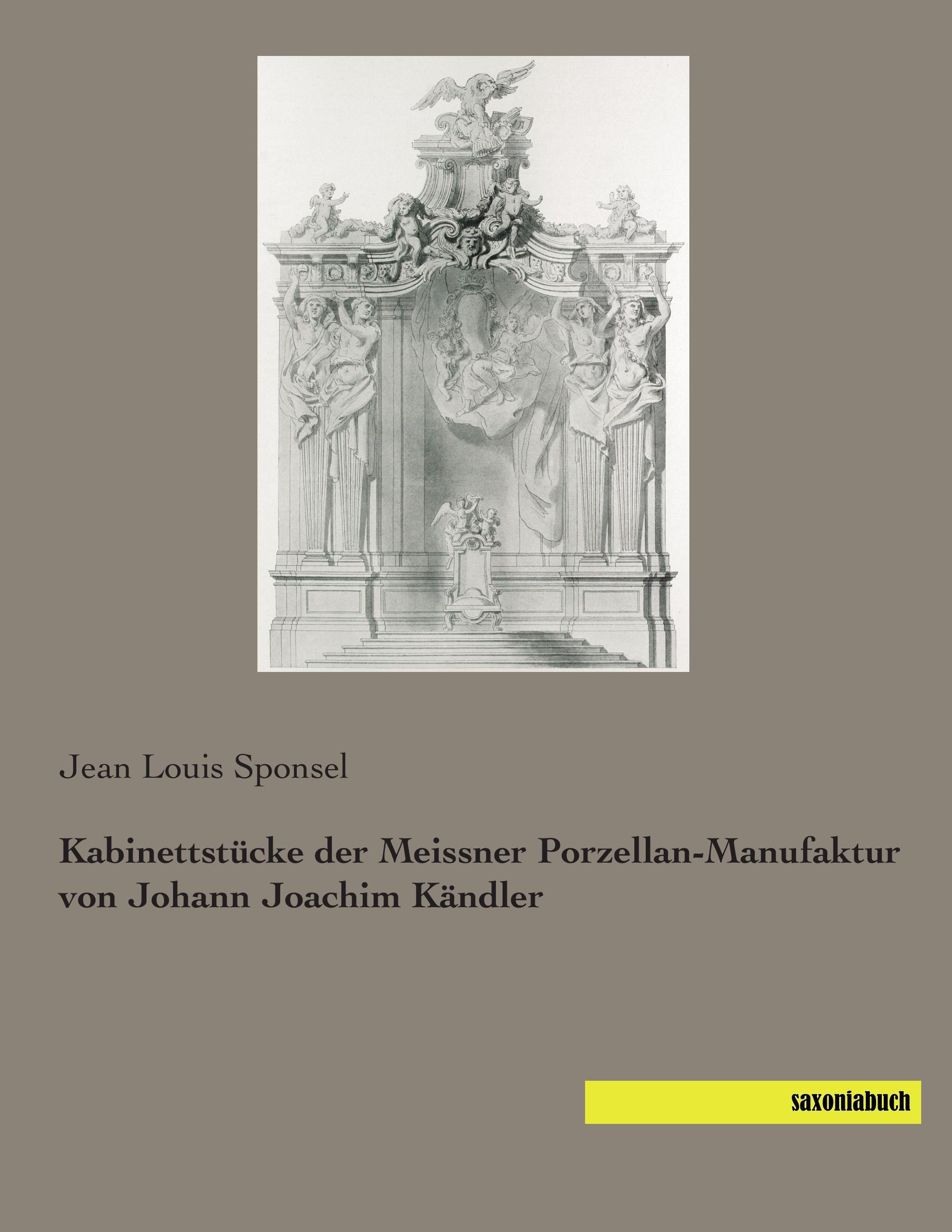 Vorderes Coverbild Kabinettstücke der Meissner Porzellan-Manufaktur von Johann Joachim Kändler
