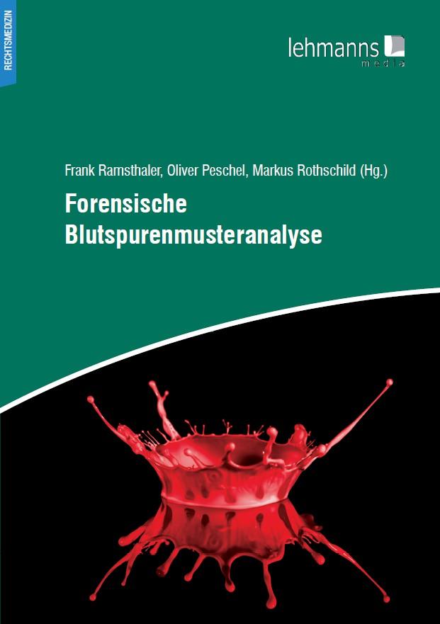 Vorderes Coverbild Forensische Blutspurenmusteranalyse