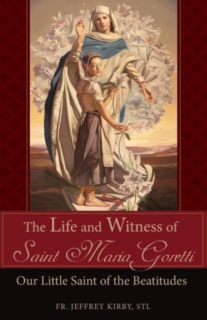 Vorderes Coverbild The Life and Witness of Saint Maria Goretti