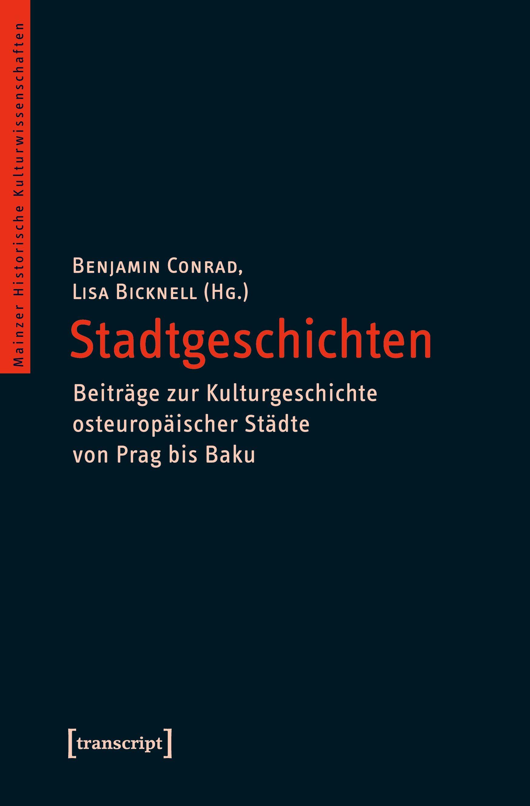 Vorderes Coverbild Stadtgeschichten - Beiträge zur Kulturgeschichte osteuropäischer Städte von Prag bis Baku