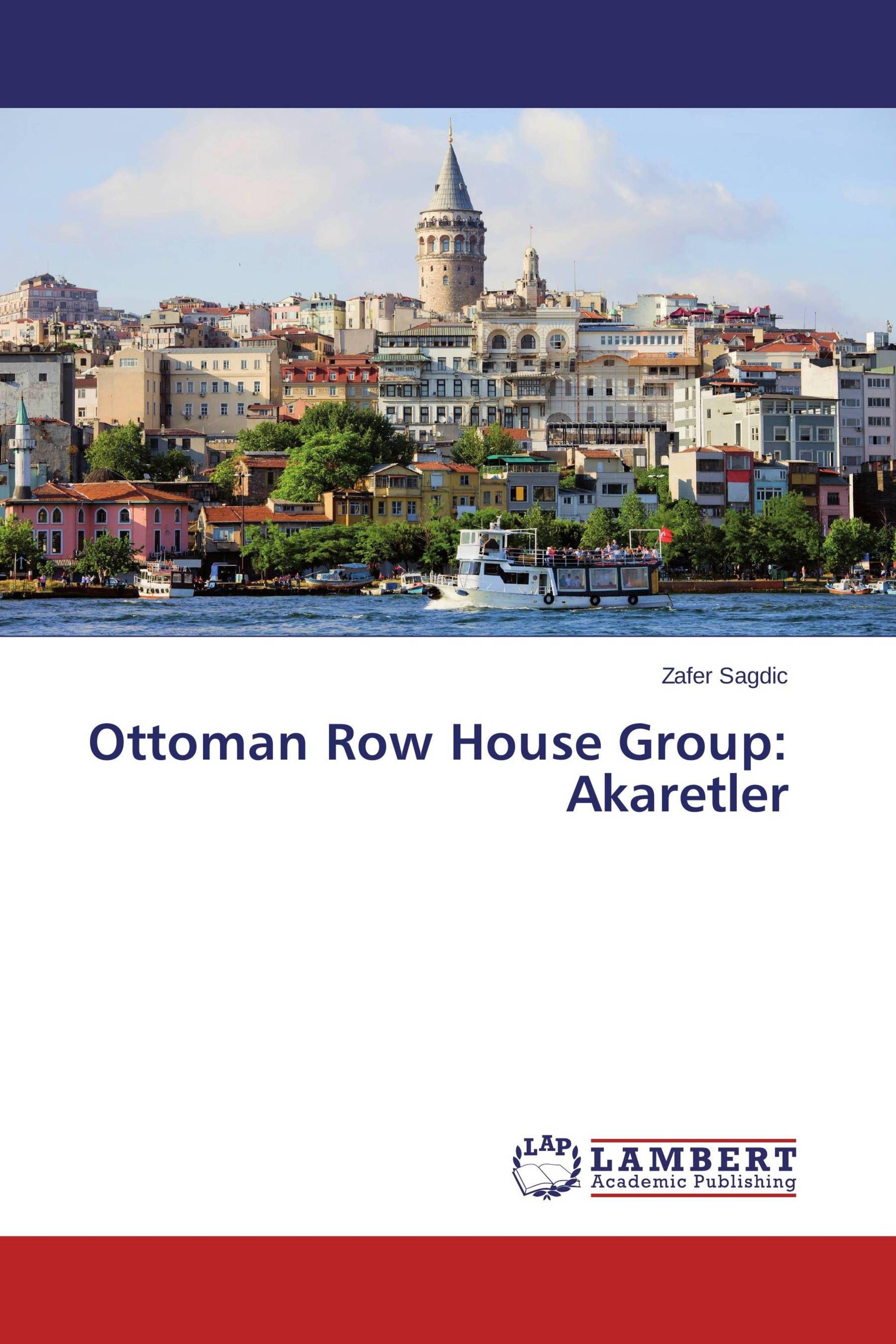 Vorderes Coverbild Ottoman Row House Group: Akaretler