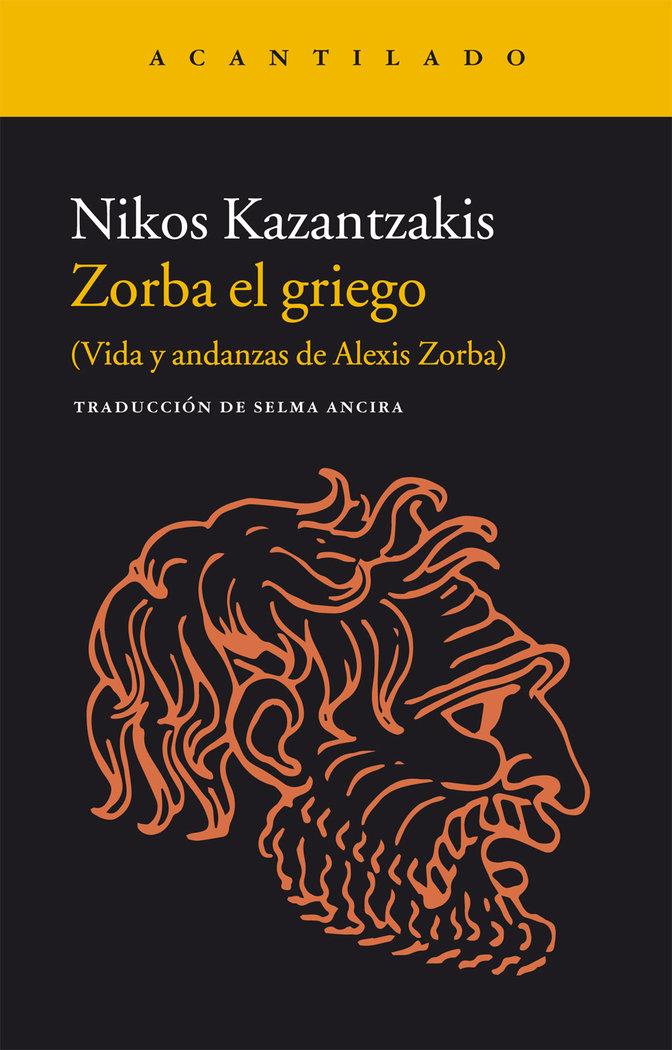 Vorderes Coverbild Zorba el griego : vida y andanzas de Alexis Zorba