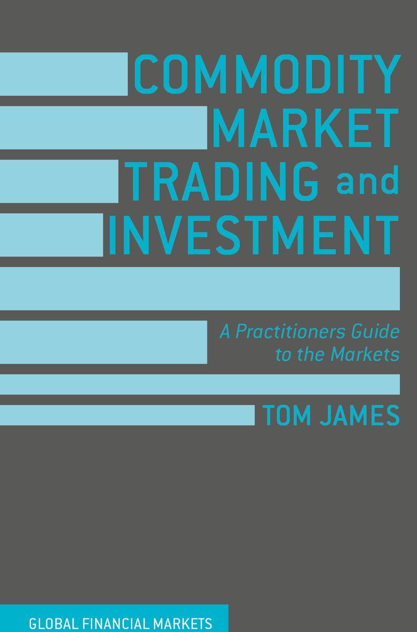 Vorderes Coverbild Commodity Market Trading and Investment
