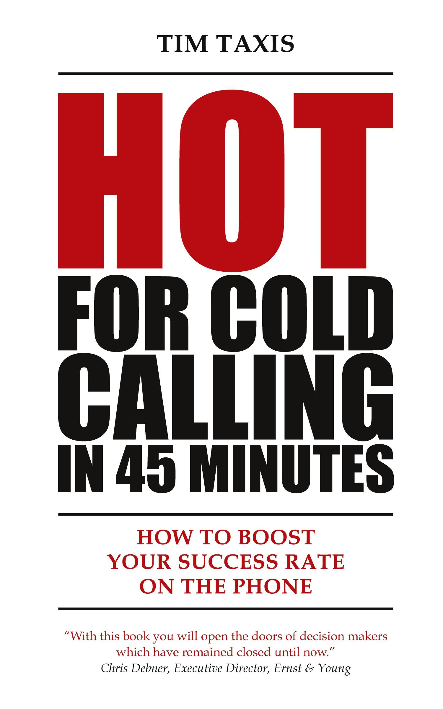 Vorderes Coverbild Hot For Cold Calling in 45 Minutes