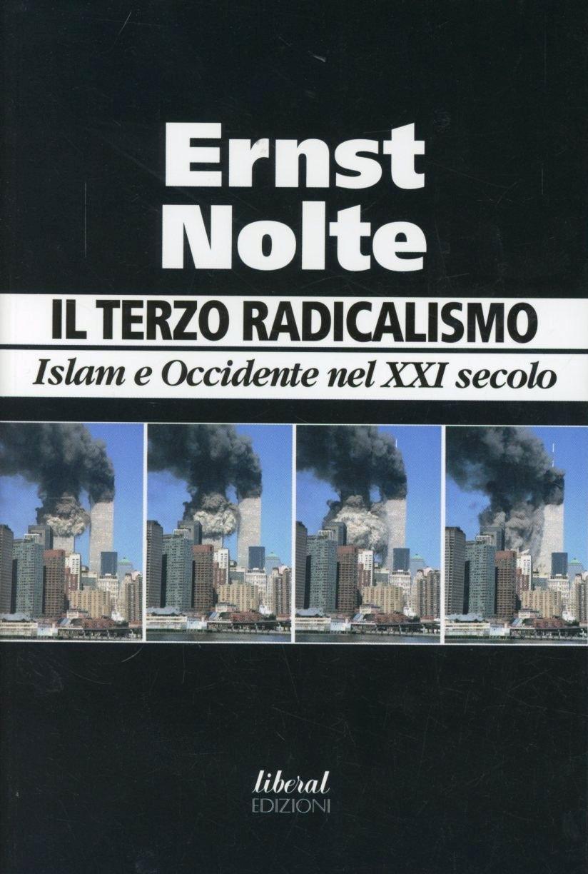 Vorderes Coverbild Il terzo radicalismo. Islam e Occidente nel XXI secolo