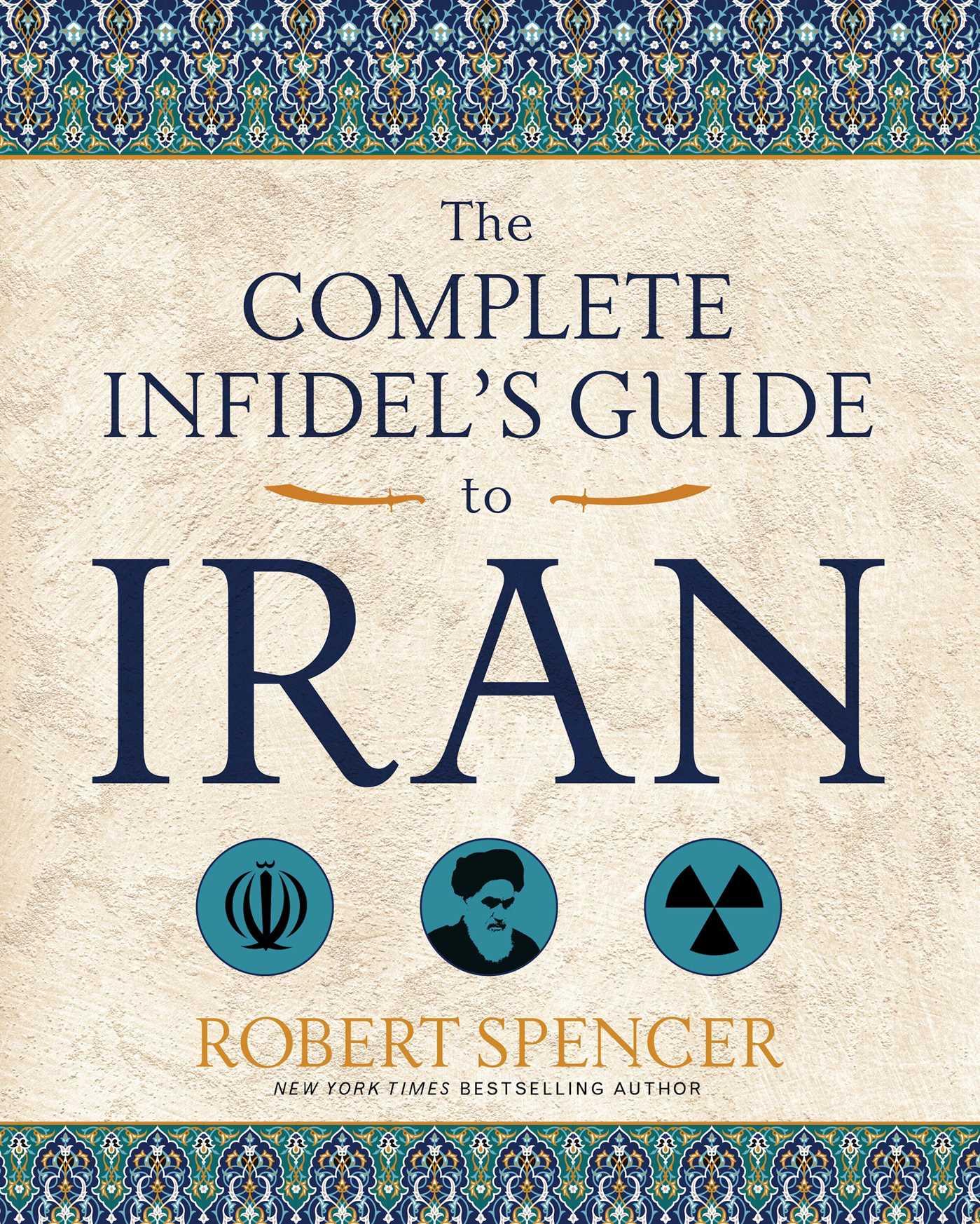Vorderes Coverbild The Complete Infidel's Guide to Iran