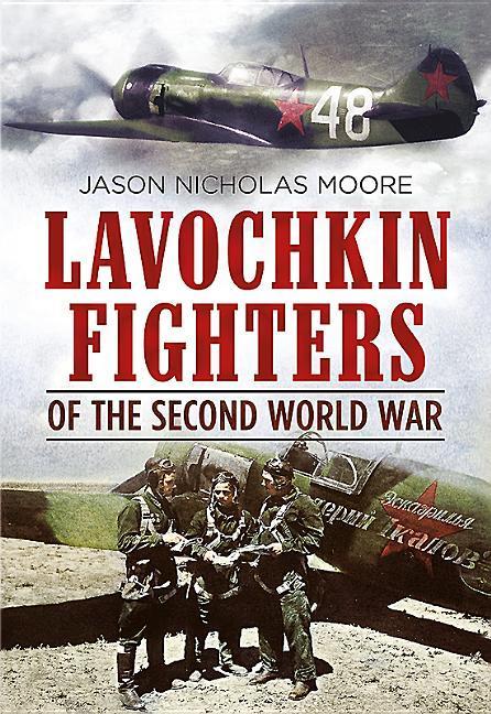 Vorderes Coverbild Lavochkin Fighters of the Second World War